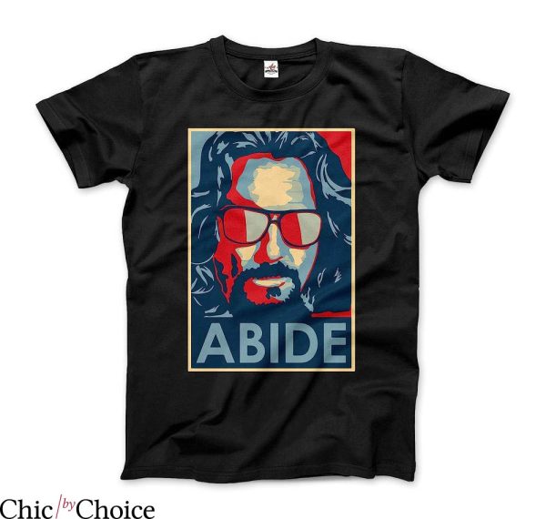 Dude Abides T-Shirt Hope Style Artwork T-Shirt Movie