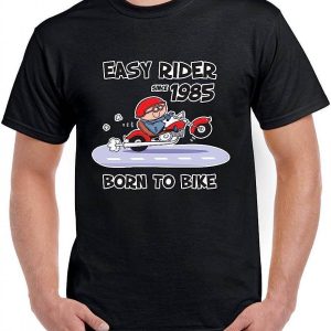 Easy Rider T-Shirt Since 1985 30th Birthday Motorbike Shirt