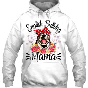 English Bulldog Mama Florals Cute Dog Mom Mothers Day 3