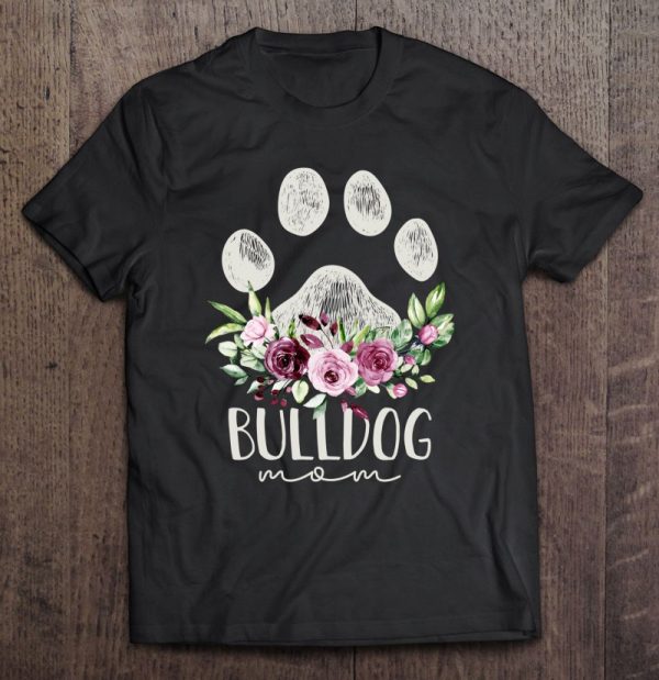 English Bulldog Shirt Dog Mom Gifts