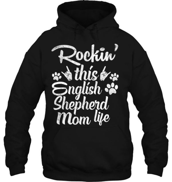 English Shepherd Mom Rockin’ This Dog Mom Life Mother’s Day