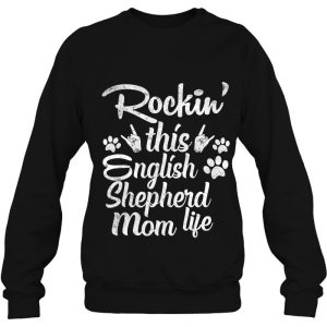 English Shepherd Mom Rockin This Dog Mom Life Mothers Day 4