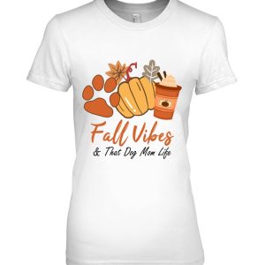 Fall Vibes And That Dog Mom Life Pumpkin Fall Thanksgiving