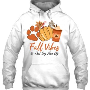 Fall Vibes And That Dog Mom Life Pumpkin Fall Thanksgiving 3