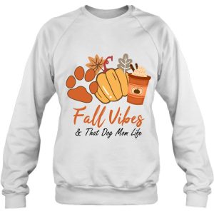 Fall Vibes And That Dog Mom Life Pumpkin Fall Thanksgiving 4