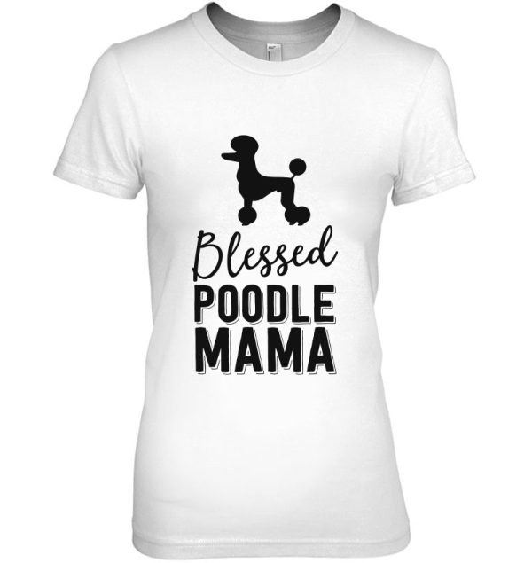 Floral Dog Mom Shirts For Women Blessed Poodle Mama