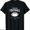 Football Culture T-Shirt Polk High City Champions