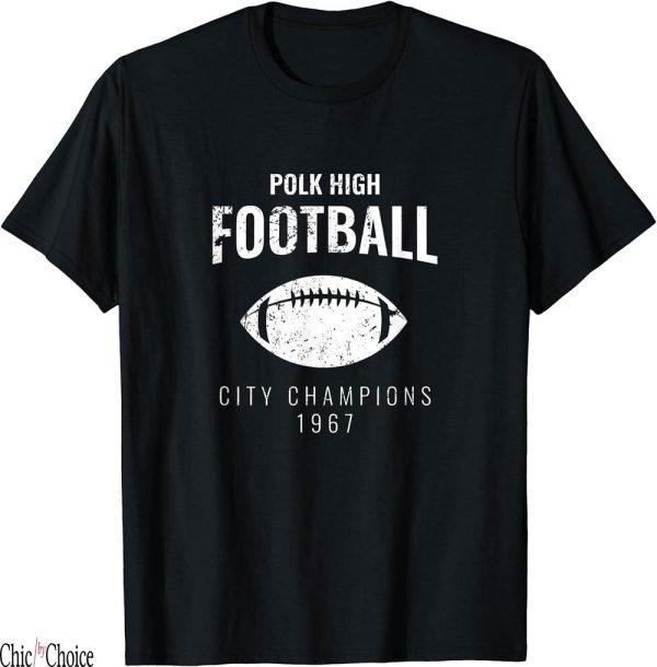 Football Culture T-Shirt Polk High City Champions