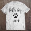 Foster Dog Mom For Animal Lover