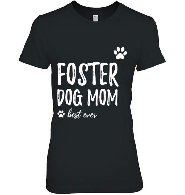 Foster Dog Mom Funny Rescue Dog Lover Gift Idea