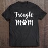 Frengle Mom Dog Lover Women