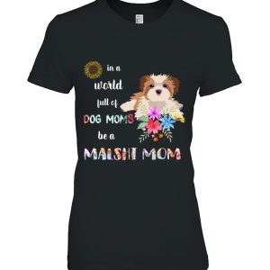 Funny Be A Malshi Puppy Dog Mom Mother