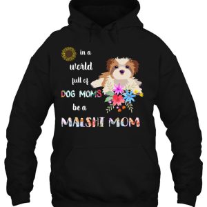 Funny Be A Malshi Puppy Dog Mom Mother 3