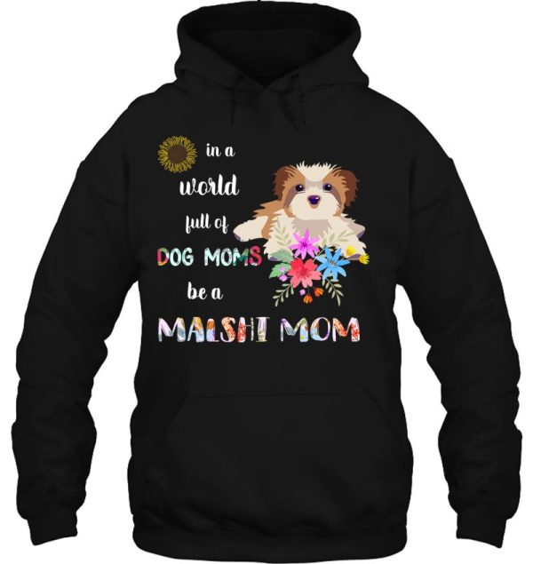 Funny Be A Malshi Puppy Dog Mom Mother