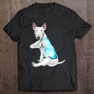Funny Bull-Terrier Dog I Love Mom Tattoo Bull Terrier Lover Funny Bull-Terrier Dog I Love Mom Tattoo Bull Terrier Lover