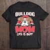 Funny Bulldog Mom Life Is Buff Cute American Bulldog