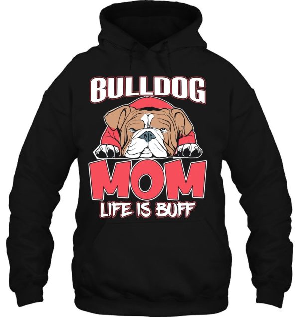 Funny Bulldog Mom Life Is Buff Cute American Bulldog