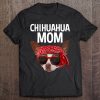 Funny Chihuahua Mom Design For Women Chihuahua Lover