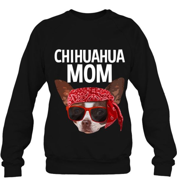 Funny Chihuahua Mom Design For Women Chihuahua Lover