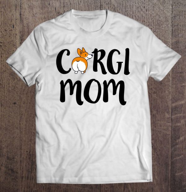 Funny Corgi Pet Owner Outfit Women Corgi Mom