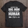 Funny Dog Mom Shirts Promoted From Dog Mom To Human Mom 2021 Tank Top