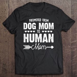Funny Dog Mom Shirts Promoted From Dog Mom To Human Mom 2021 Tank Top Funny Dog Mom Shirts Promoted From Dog Mom To Human Mom 2021 Tank Top