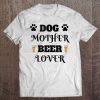 Funny Dog Mother Beer Lover