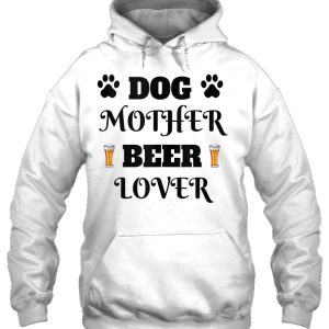 Funny Dog Mother Beer Lover 3