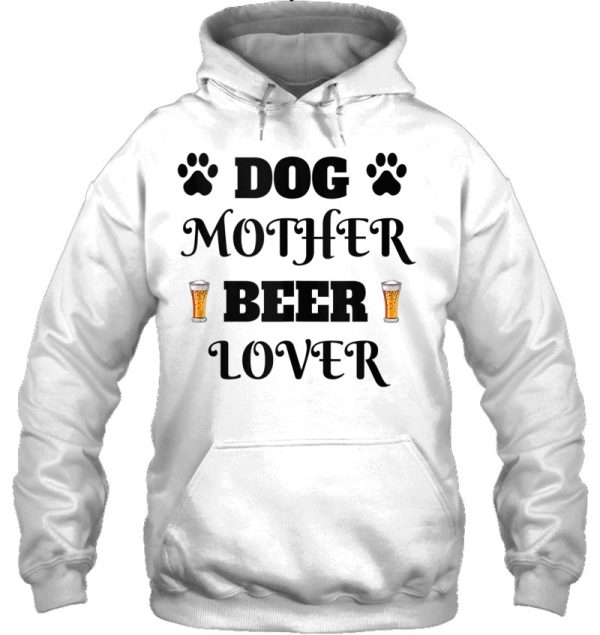 Funny Dog Mother Beer Lover