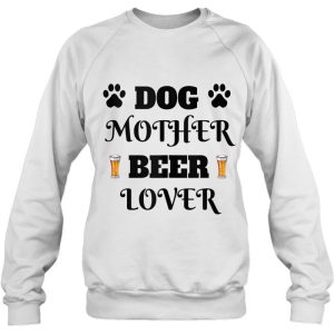 Funny Dog Mother Beer Lover 4