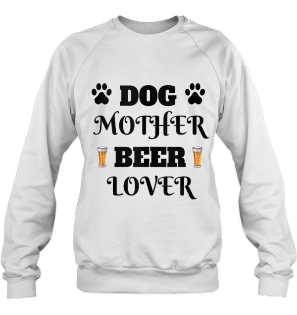 Funny Dog Mother Beer Lover