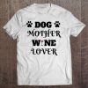 Funny Dog Mother Wine Lover