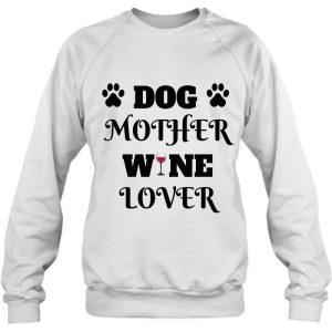 Funny Dog Mother Wine Lover 4