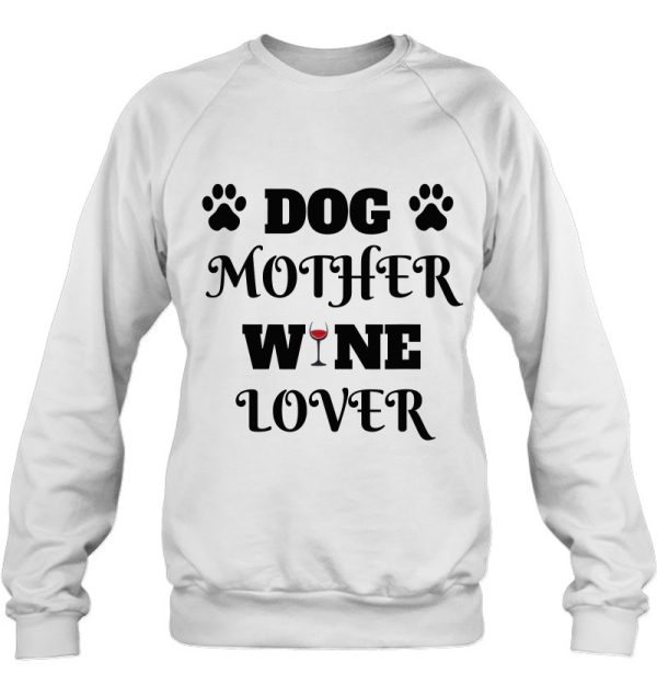 Funny Dog Mother Wine Lover