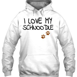 Funny I Love My Schnoodle For Doodle Dog Mom Dad Lover 3