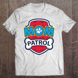 Funny Mom Patrol Dog Mom