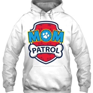 Funny Mom Patrol Dog Mom 3