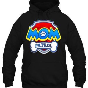 Funny Mom Patrol Funny Dog Mom Gift Birthday Party 3