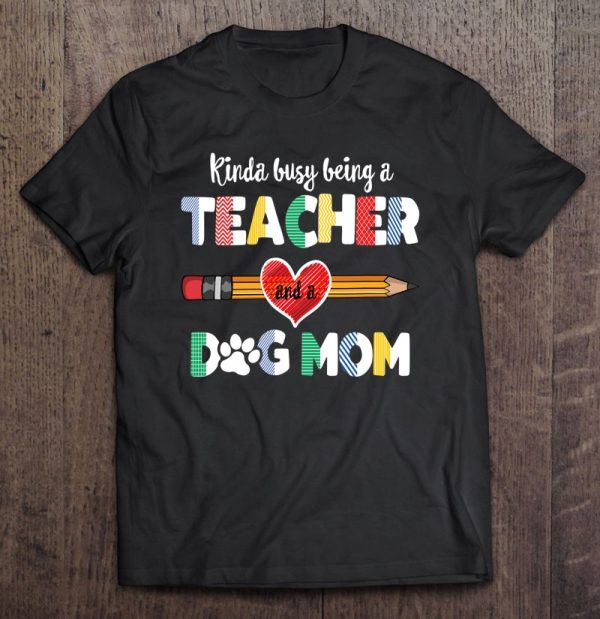 Funny Mother’s Day For Teacher Dog Lover, Dog Mom Teacher