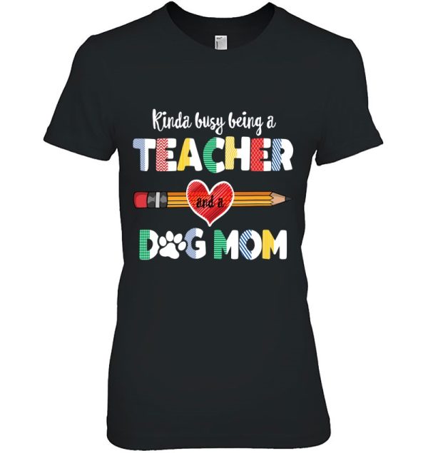 Funny Mother’s Day For Teacher Dog Lover, Dog Mom Teacher