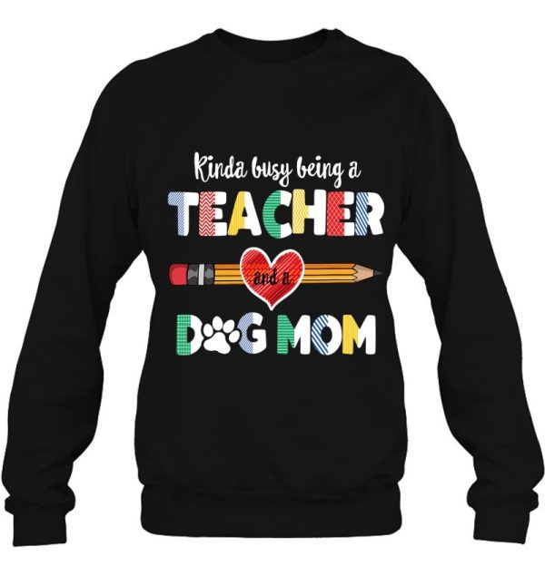 Funny Mother’s Day For Teacher Dog Lover, Dog Mom Teacher