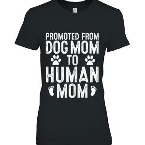 Funny New Mom Baby Gift Promoted From Dog Mom To Human Mom