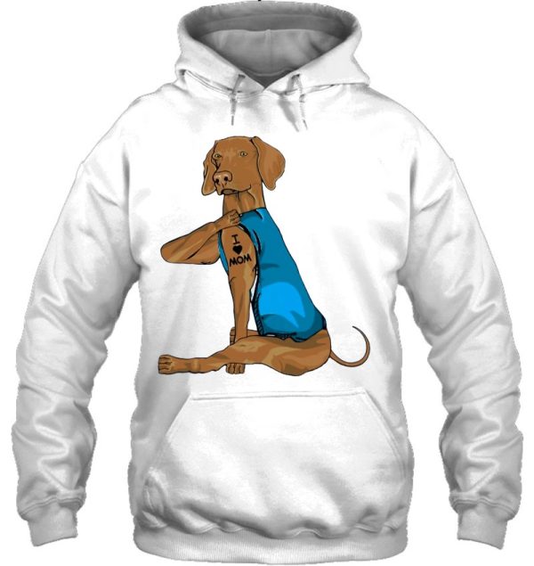 Funny Vizsla Dog I Love Mom Tattoo Vizsla Lover Gift