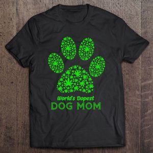 Funny World’s Dopest Dog Mom Cannabis Leaf Marijuana Weed
