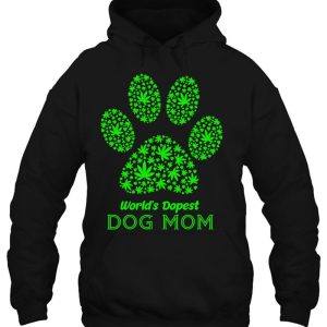 Funny Worlds Dopest Dog Mom Cannabis Leaf Marijuana Weed 3