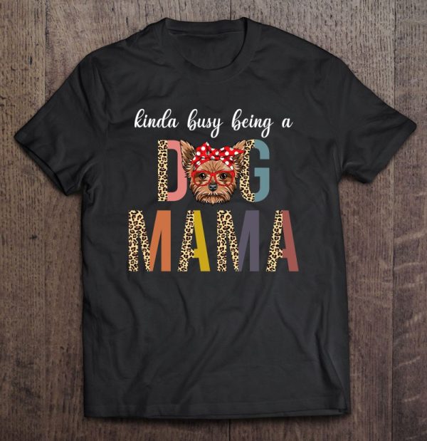 Funny Yorkie Dog Mama Dog Mom Leopard Mother’s Day