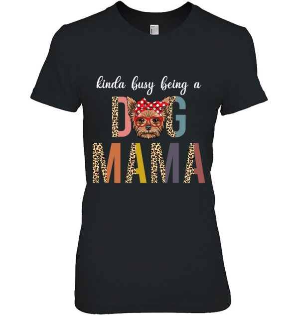 Funny Yorkie Dog Mama Dog Mom Leopard Mother’s Day