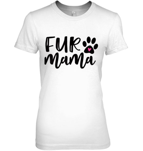 Fur Mama , Dog Mom , Dog Mom Gift, Mom Of Dogs