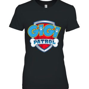 Gigi Patrol Shirt-Dog Mom Dad Funny Gift Birthday Party