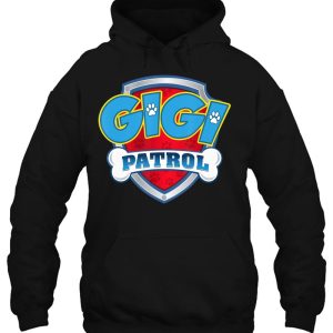 Gigi Patrol Shirt Dog Mom Dad Funny Gift Birthday Party 3